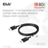 Kép 2/8 - Club 3D Kábel - CAC-1092 (DisplayPort 2.1, DP80, 8K240Hz, 1.6m, Bi-Directional, M / M)